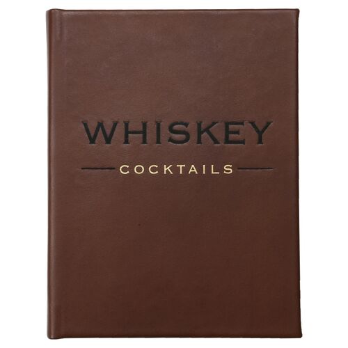 Whiskey Cocktails Leather Edition Book 1 Whiskey Cocktails Leather Edition Book