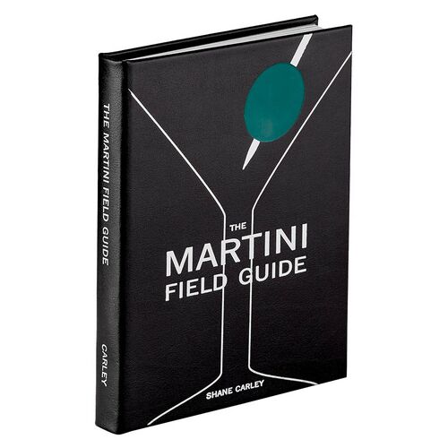 The Martini Field Guide Leather Edition Book 2 The Martini Field Guide Leather Edition Book