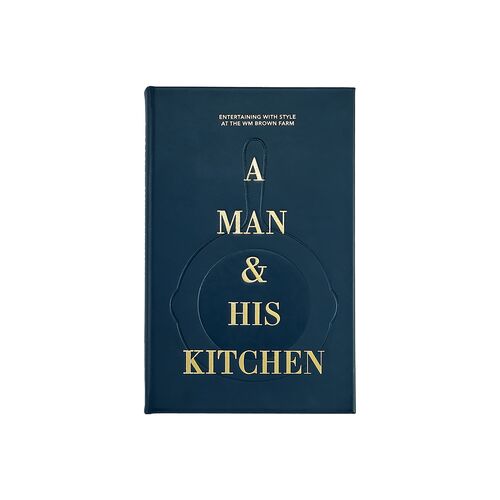 A Man & His Kitchen Leatherbound Book 1 A Man & His Kitchen Leatherbound Book