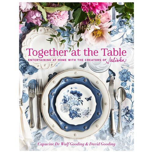 Together At The Table Juliska Book 1 Together At The Table Juliska Book