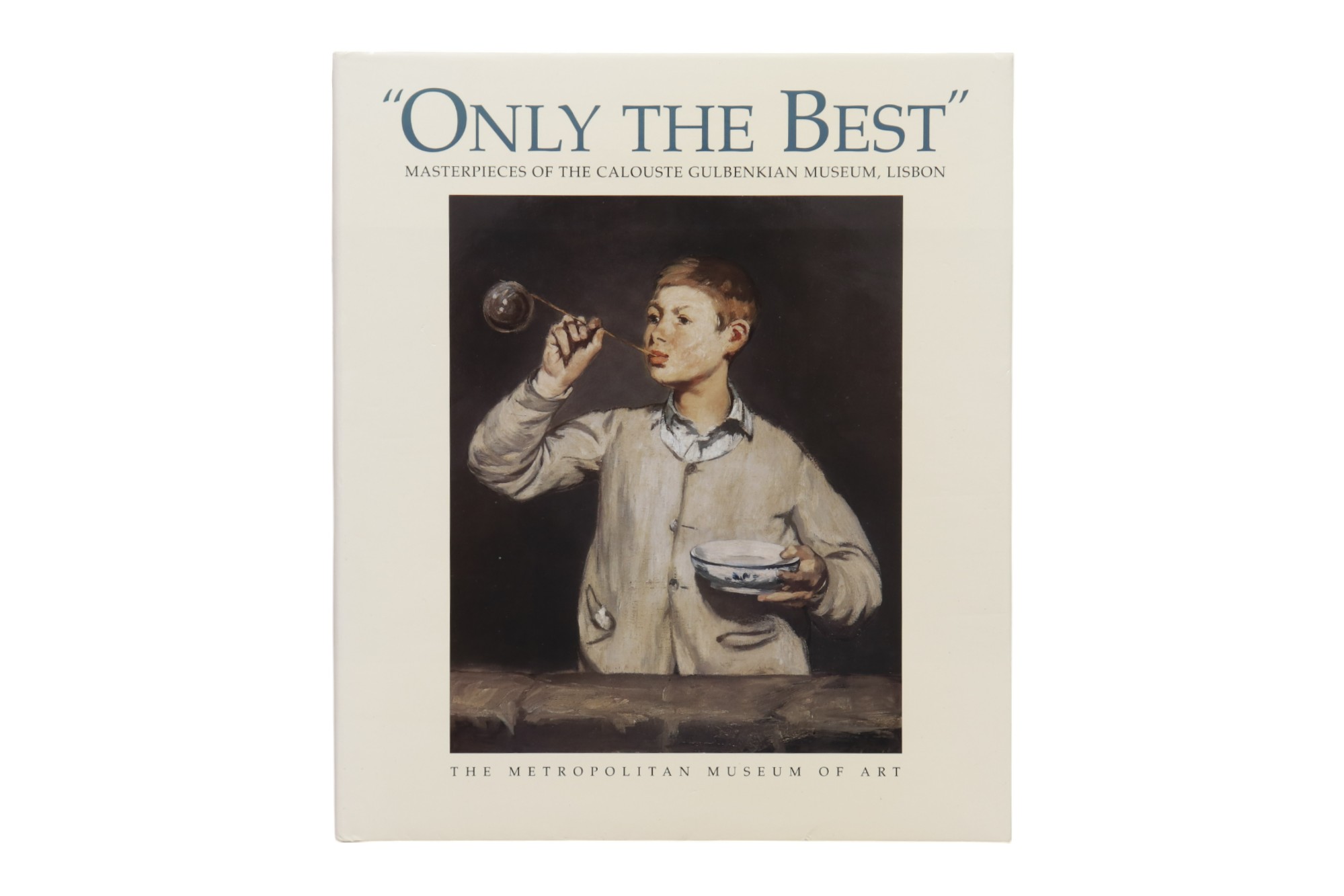 Only the Best, Met Exhibition Book 1 Only the Best, Met Exhibition Book